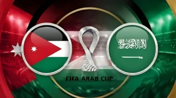 Saudi Arabia vs Jordan.. موعد مباراة السعودية والأردن في نصف نهائي كأس العرب 2025
